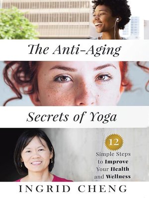 cover image of The Anti-Aging Secrets of Yoga